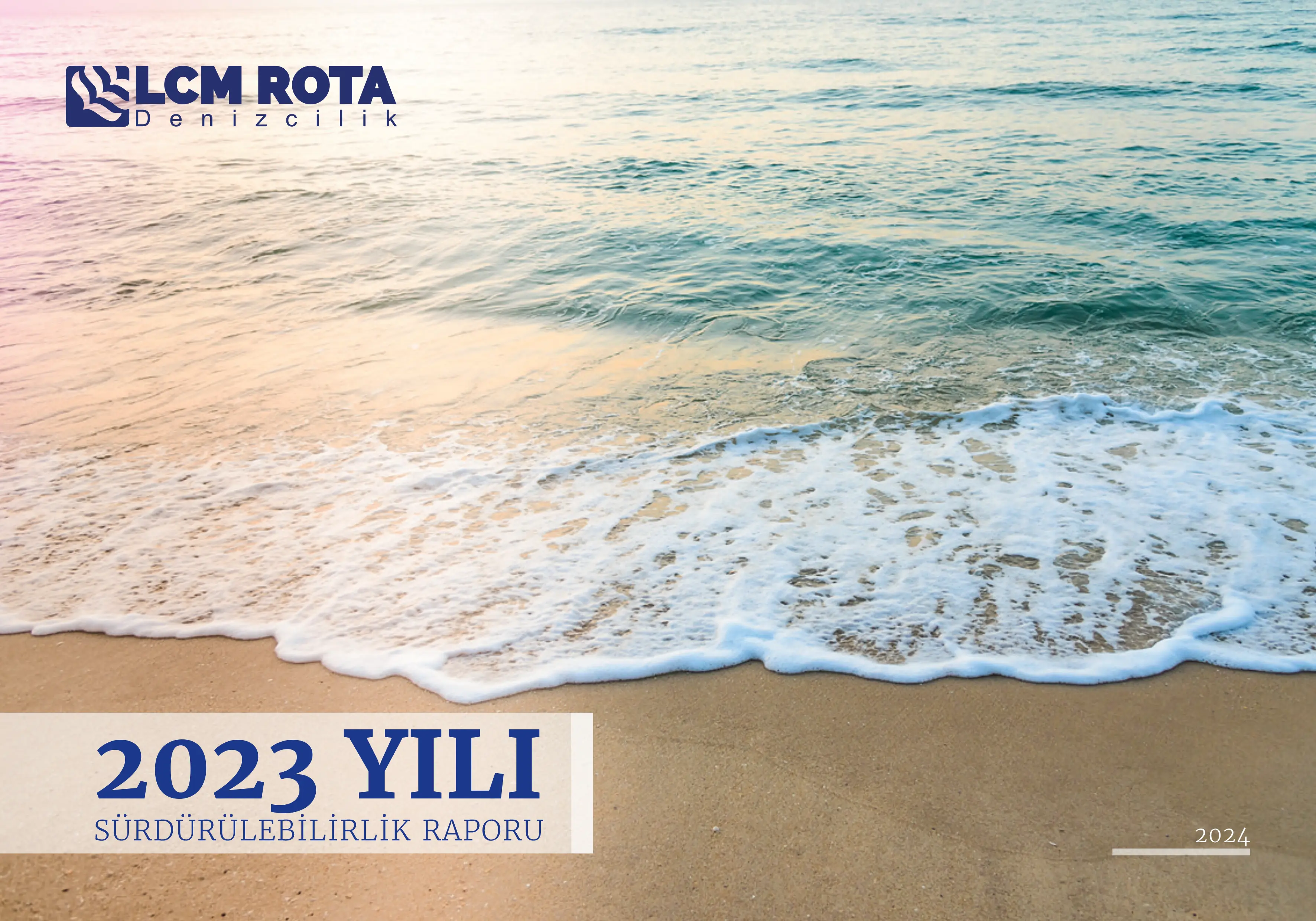 2024 LCM Rota Denizcilik Sürdürülebilirlik Raporları